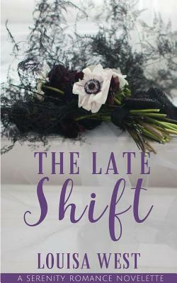The Late Shift by Louisa West