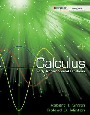 Calculus: Early Transcendental Functions by Robert T. Smith, Roland B. Minton