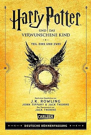 Harry Potter und das verwunschene Kind by John Tiffany, J.K. Rowling