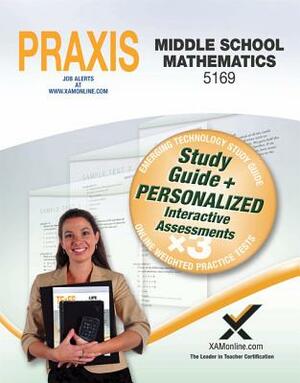 Praxis Middle School Mathematics 5169 Book and Online by Sharon A. Wynne