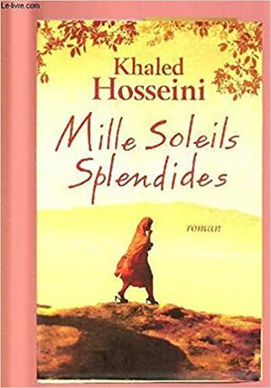 Mille soleils splendides by Khaled Hosseini