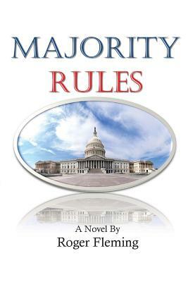 Majority Rules by Roger Fleming