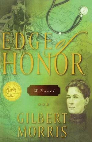Edge of Honor by Gilbert Morris