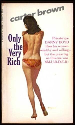 Only the Very Rich? by Carter Brown