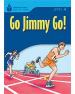 Go Jimmy Go!: Foundations Reading Library 4 by Rob Waring, Maurice Jamall