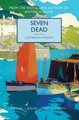 Seven Dead by J. Farjeon