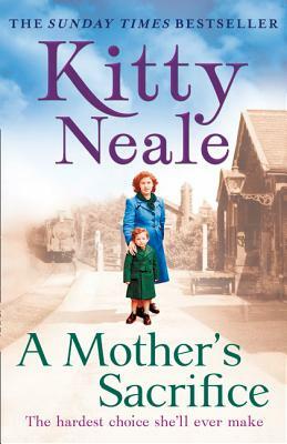 A Mother’s Sacrifice by Kitty Neale