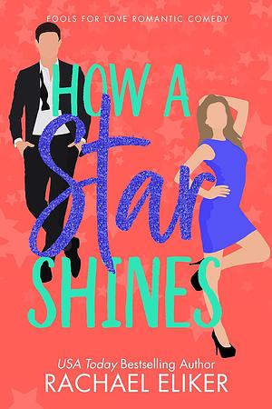 How a Star Shines by Rachael Eliker