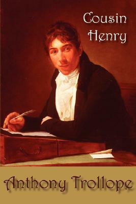 Cousin Henry by Anthony Trollope