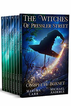 The Witches of Pressler Street Complete BoxSet: An Urban Fantasy Action Adventure by Martha Carr, Michael Anderle