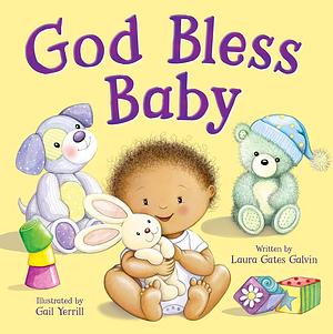 God Bless Baby by Laura Gates Galvin