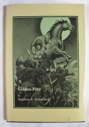 Gilden-Fire by Stephen R. Donaldson
