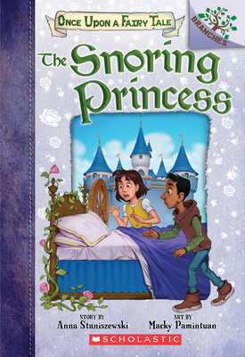 The Snoring Princess by Anna Staniszewski