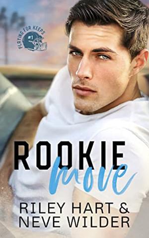 Rookie Mistake by Riley Hart, Neve Wilder