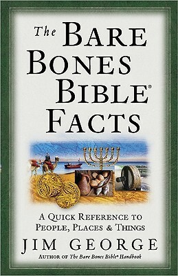 Bare Bones Bible by Jim George