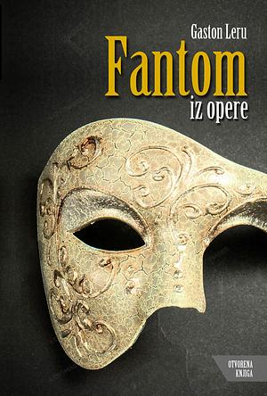 Fantom iz opere by Gaston Leroux