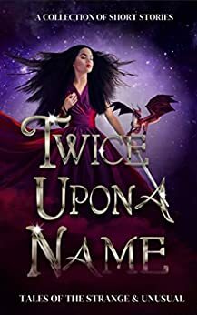 Twice Upon a Name: Tales of Mix-ups and Mistaken Identities by Susan Stradiotto