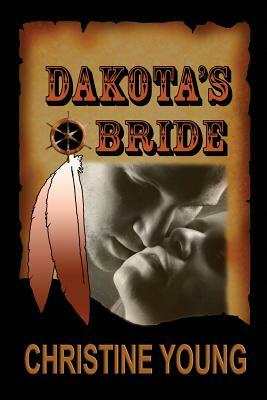 Dakota's Bride by Christine Young