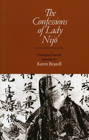 The Confessions of Lady Nijō by Lady Nijō