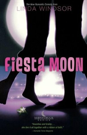 Fiesta Moon by Linda Windsor