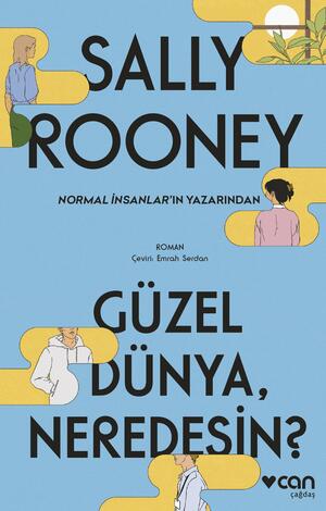 Güzel Dünya, Neredesin? by Sally Rooney