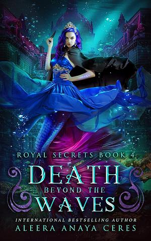 Death Beyond the Waves by Aleera Anaya Ceres