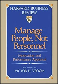 Manage People, Not Personnel: Motivation and Performance Appraisal by Victor H. Vroom, Victor H. Vroom