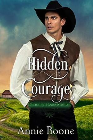 Hidden Courage by Annie Boone