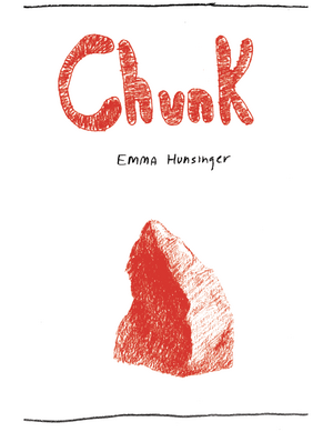 Chunk by Emma Hunsinger