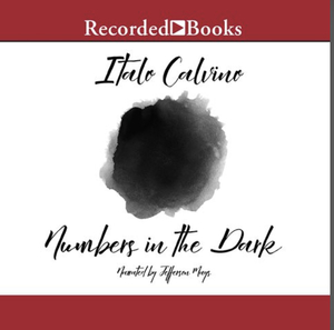 Numbers in the Dark and Other Stories by Italo Calvino