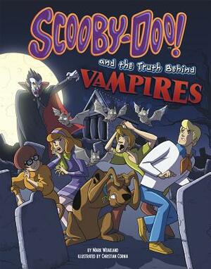 Scooby-Doo! and the Truth Behind Vampires by Mark Weakland