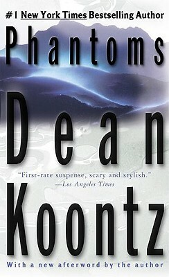 Phantoms: A chilling tale of breath-taking suspense to terrify you this Halloween by Dean Koontz