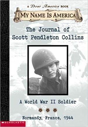 The Journal of Scott Pendleton Collins: A World War II Soldier by Walter Dean Myers