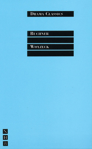 Woyzeck by Gregory Motton, Georg Büchner