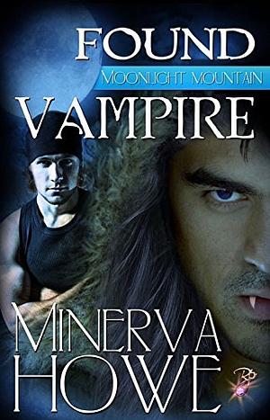 Found Vampire by Minerva Howe, Julia Talbot