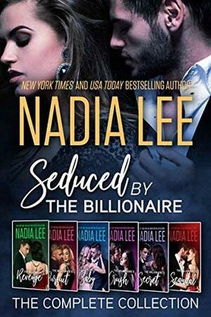 Seduced by the Billionaire: The Complete Collection by Nadia Lee