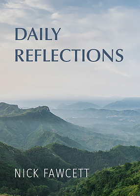 Daily Reflections by Nick Fawcett