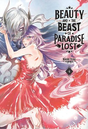 Beauty and the Beast of Paradise Lost, Volume 4 by Kaori Yuki
