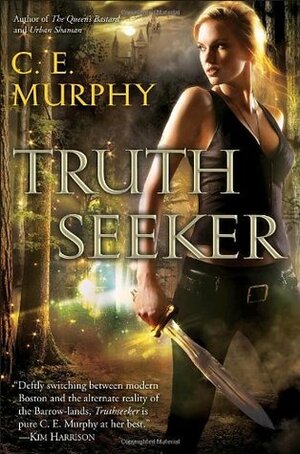 Truthseeker by C.E. Murphy