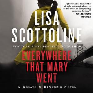 Everywhere That Mary Went by Lisa Scottoline