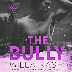 The Bully by Devney Perry, Willa Nash