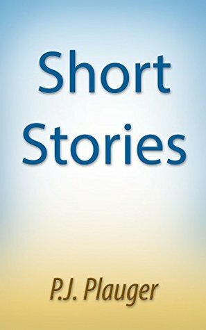 Short Stories: Science Fiction by P.J. Plauger
