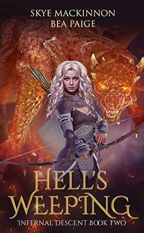 Hell's Weeping by Bea Paige, Skye MacKinnon