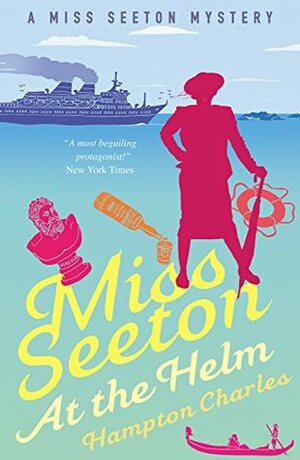 Miss Seeton at the Helm by Heron Carvic, Roy Peter Martin, Hampton Charles