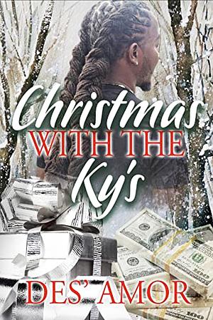 Christmas With The Ky's by Des' Amor