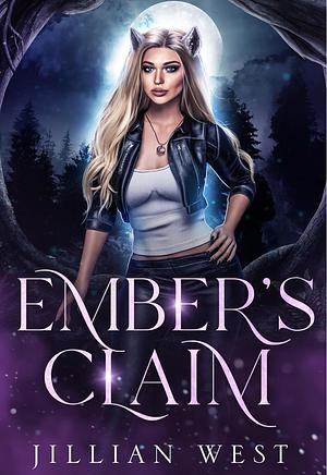 Ember's Claim by Jillian West