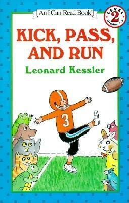 Kick, Pass, and Run by Leonard Kessler