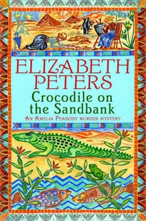 Crocodile on the Sandbank by Elizabeth Peters