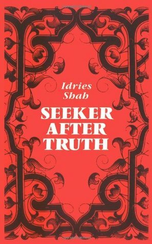 Seeker After Truth by Idries Shah