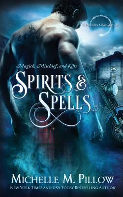 Spirits and Spells by Michelle M. Pillow